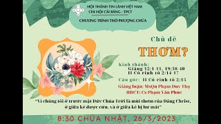 HTTL CÁI RĂNG - Chương Trình Thờ Phượng Chúa - 26/03/2023