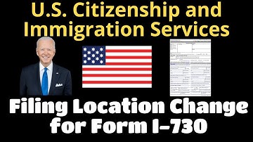Filing Location Change for Form I-730, Refugee | Asylee Relative Petition | Information Hub Official