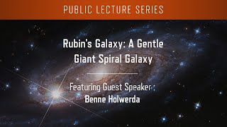 Rubin’s Galaxy: A Gentle Giant Spiral Galaxy