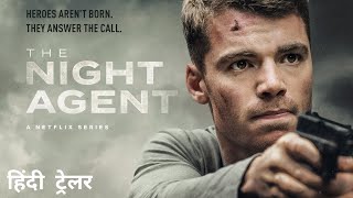 The Night Agent   Hindi Trailer  Netflix Original Series