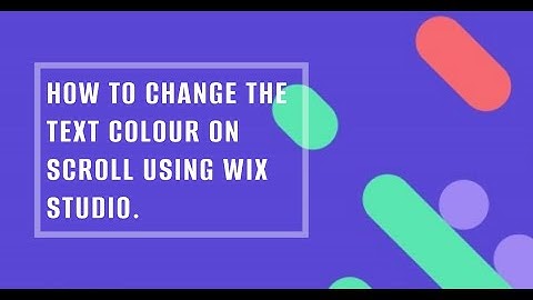 How to change the text colour on scroll using Wix Studio.