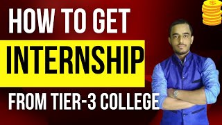 How to take internship from tier-3 college | How to take off campus internship from tier-3 college screenshot 1