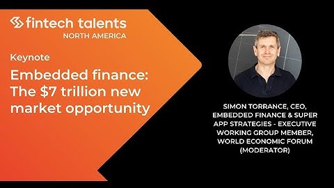 FTT Embedded Finance North America - Embedded finance: The $7 trillion new market opportunity