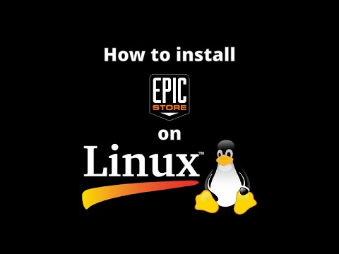 🦦 How to install Epic Games Launcher on Linux 🛡️