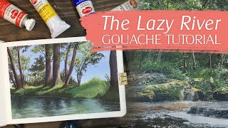 The Lazy River Gouache Landscape Painting Tutorial