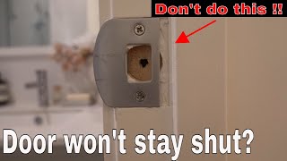 How to fix a door that won't latch shut  DIY