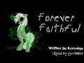 Pony Tales [MLP - FiM Fanfic Readings] 'Forever Faithful' by Konseiga (horror / darkfic)