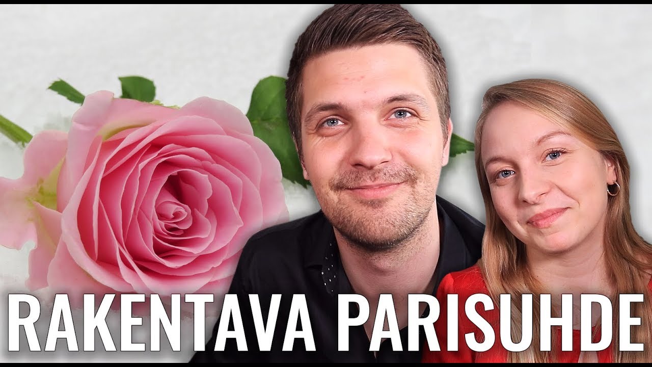 MILLAINEN ON RAKENTAVA PARISUHDE?