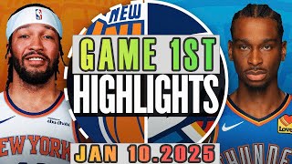 New York Knicks Vs Oklahoma City Thunder Game 1st Highlights Jan 10,2025 NBA Season 2024-25