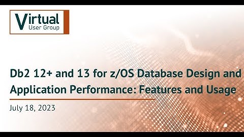 Virtual Db2 User Group Meeting July 18, 2023