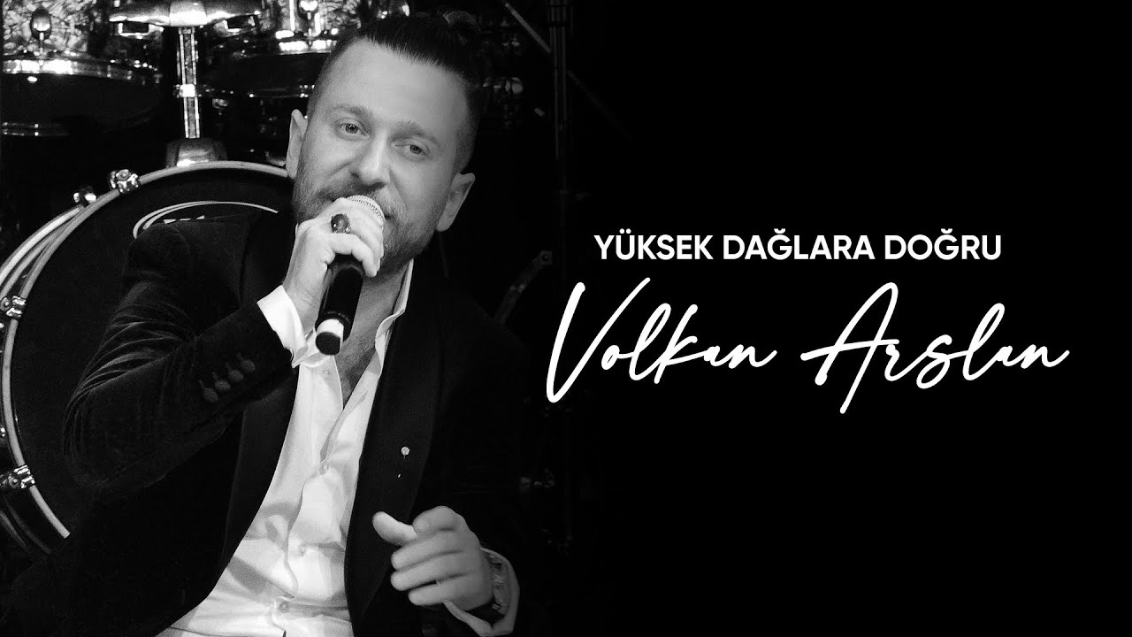 Volkan Arslan - Yüksek Dağlara Doğru - YouTube Music
