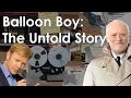 Balloon Boy | The Untold Story