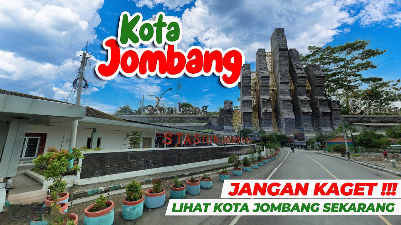 KAGET !!! KOTA JOMBANG BERUBAH MENJADI LEBIH CANTIK DAN MENAWAN