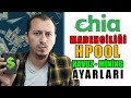 Chia Coin HPOOL Havuz ve Mining Ayarları Nasıl Yapılır? HDD ve SSD Madenciliği