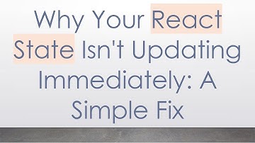 Why Your React State Isn