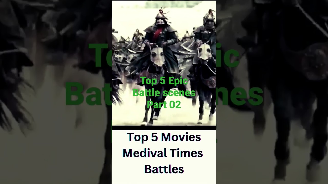 Top 5  EPIC ancient and medieval massive battles movie scenes part 02 