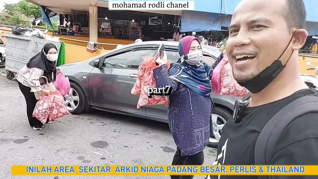 Part7 inilah sempadan malaysia 🇲🇾 Thailand 🇹🇭. padang besar perlis