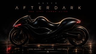 AKVYR – AFTERDARK  Original Mix | Afro Melodic × UK Garage × Deep Bass