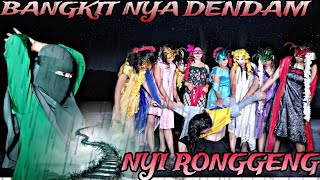 HAMPIR MATI!!! BANGKITNYA NYI RONGGENG BALASKAN DENDAM IBUNYA