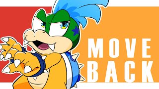 MOVE BACK / Larry koopa