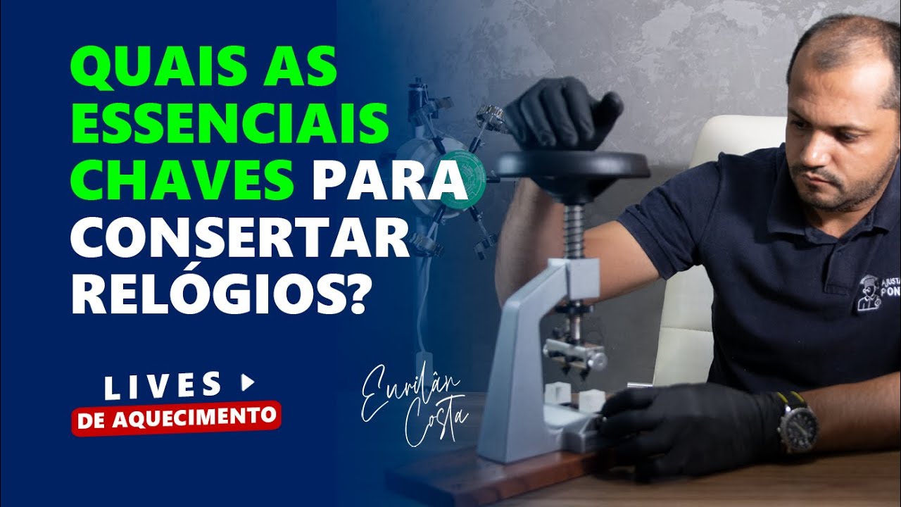 Quais as Chaves Essenciais para Consertar Relógios?