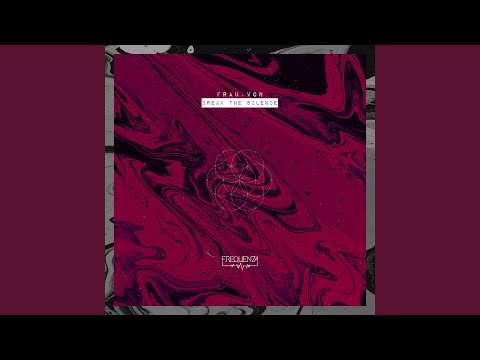 Break The Silence Original Mix 