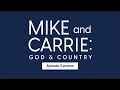 Mike and Carrie: God & Country Ep 2 promo