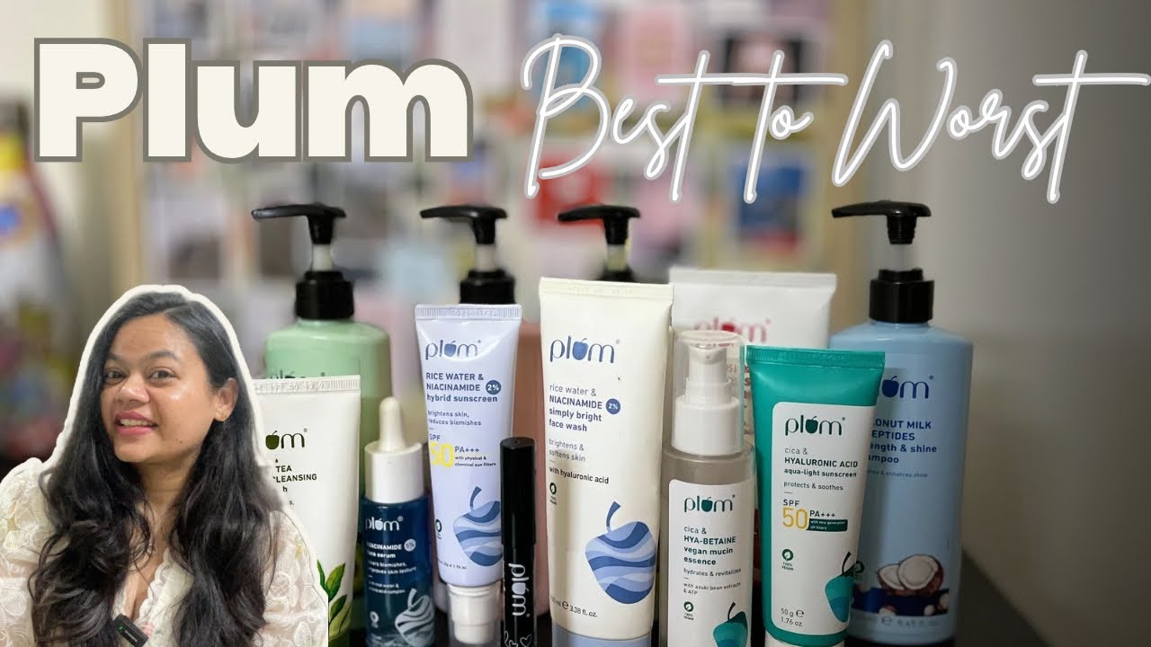 Plum Best to worst Products | Plum  Skincare, Hair care & Makeup Products Review