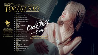 Cưới Thôi Em - Mối Tình Không Tên - Đình Nguyễn x Tú Na | Top Hit Nhạc Trẻ Hay Nhất Tháng 11 2023