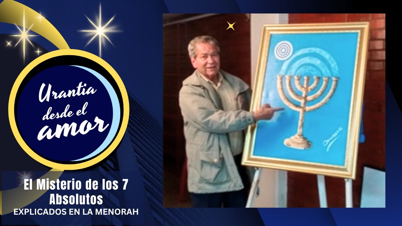 El Misterio de los 7 Absolutos vistos desde la Menorah | Urantia desde ...