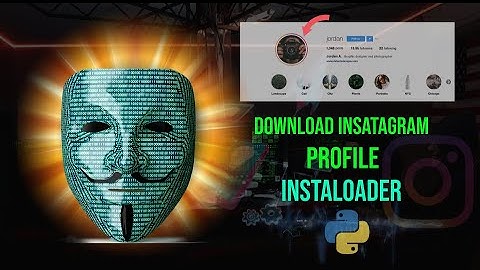 How to Download Instagram Profiles with Python | Instaloader Tutorial