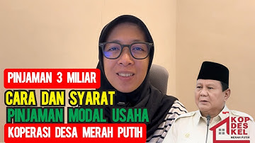 PINJAMAN 3 MILIYAR KOPERASI DESA MERAH PUTIH CARA DAN SYARAT PENGAJUAN PINJAMAN KOPERASI MERAH PUTIH