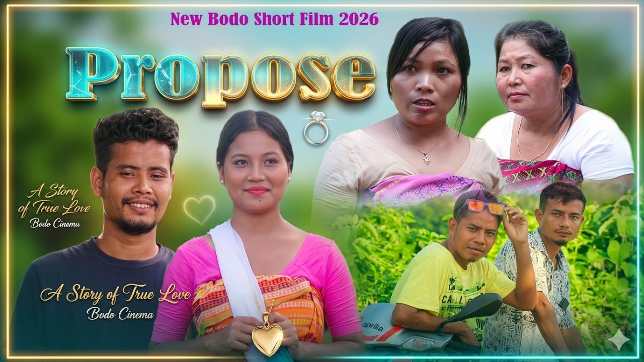 Propose The Bodo Short Film || New Bodo Video 2026