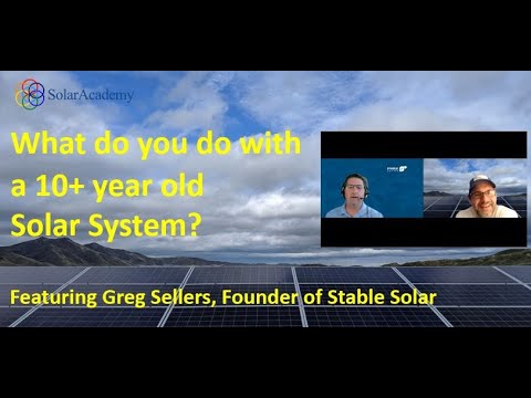 What do you do with a 10+ year old solar system?