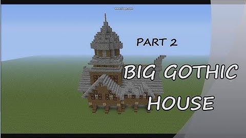 Minecraft Tutorials: Advanced Gothic House PART 2