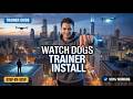 How to Install a Trainer for Watch Dogs (2026) – Easy Setup Guide