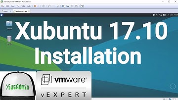 Xubuntu 17.10 Installation + VMware Tools + Overview on VMware Workstation [2017]