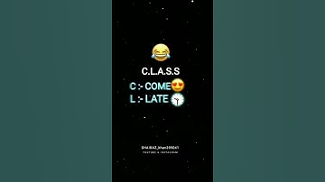 C.L.A.S.S FULL FORM 😂😂😂