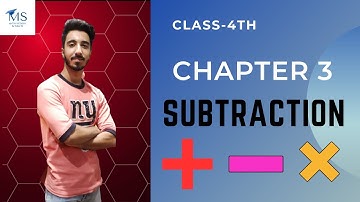 CLASS -4TH Maths Chapter 3 - Subtraction | Maths Seekho by Tushar sir