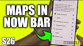 How to Turn On/Off Maps in Now Bar Lock Screen (Galaxy S26)