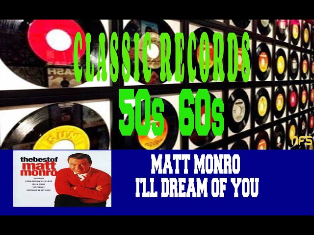 Matt Monro - I'll Dream of You