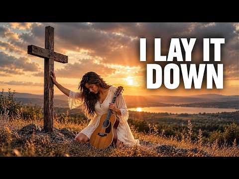 I Lay It Down at Your Feet, Lord (Powerful Christian Worship Song)