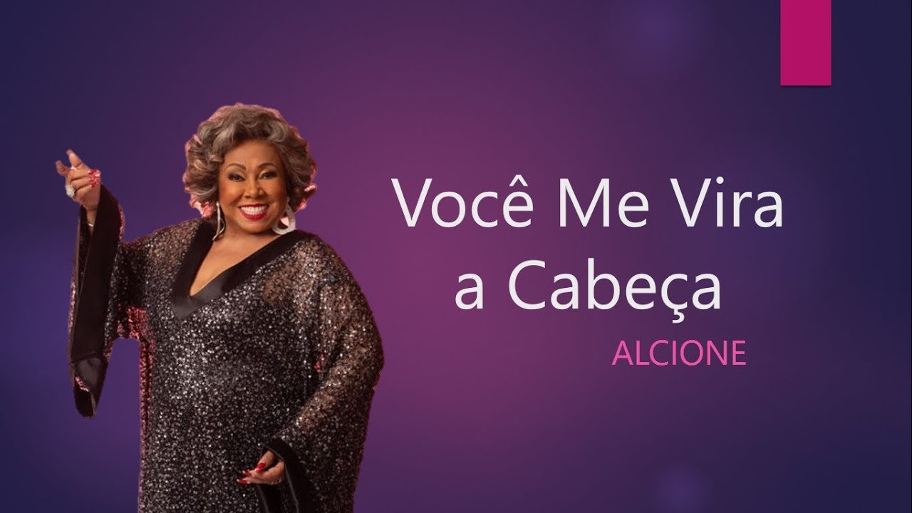 Alcione - Você me vira a cabeça (letra) - YouTube