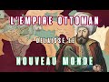 Pourquoi lempire ottoman na pas conquis le nouveau monde 