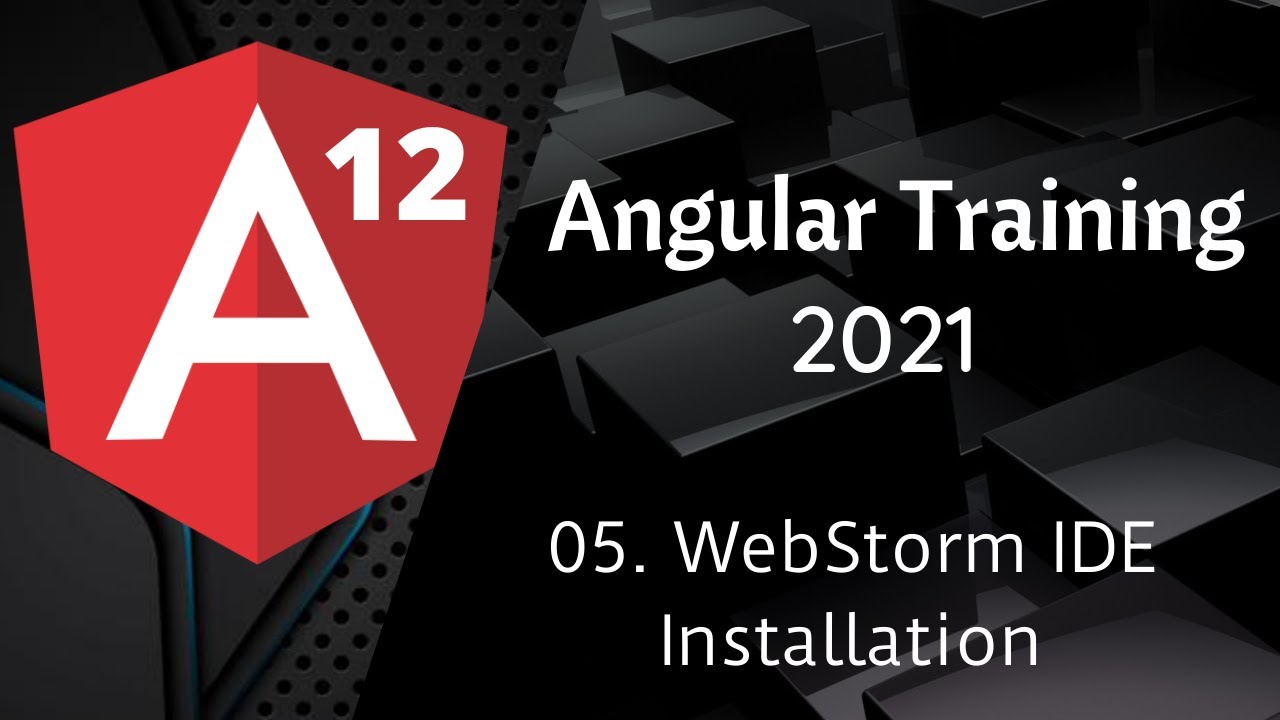 05.WebStorm Installation | Angular 12 Tutorial | NAVEEN SAGGAM - YouTube