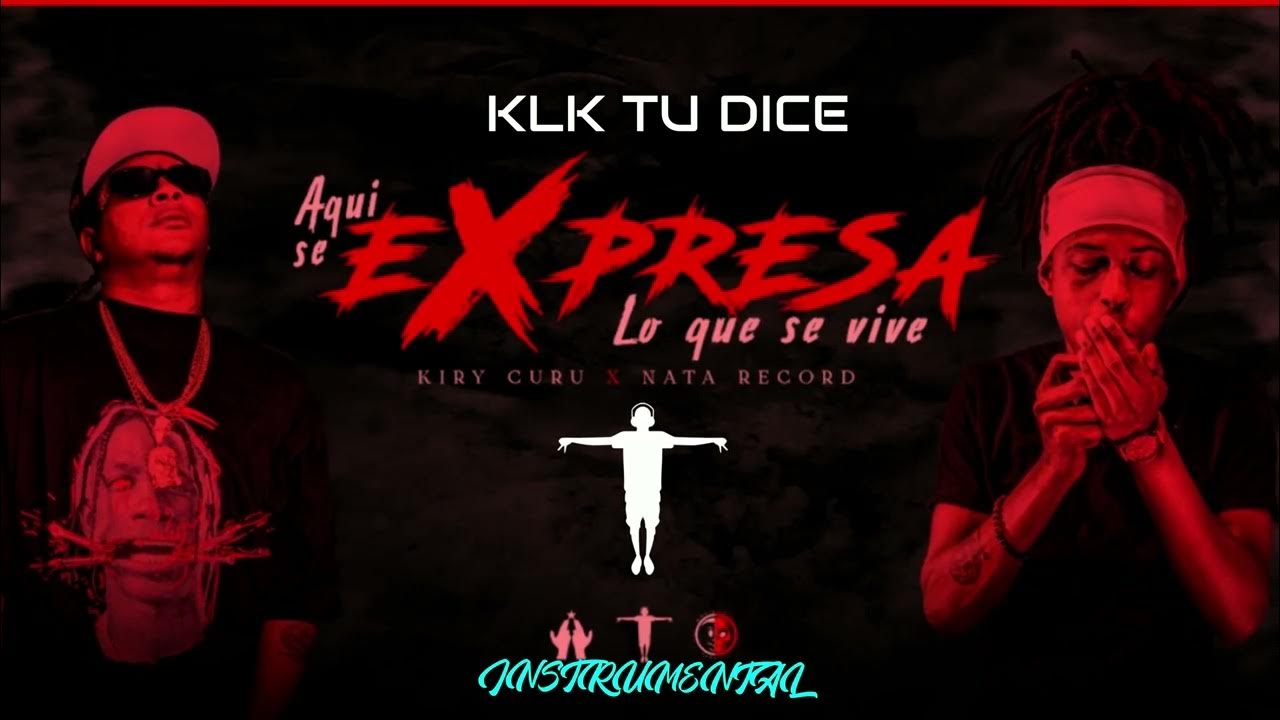 Kiry Curu KLK Tu Dice INSTRUMENTAL By Nata Record YouTube