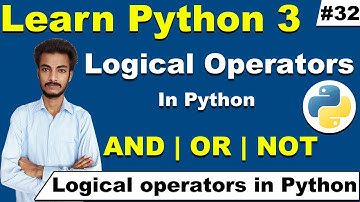 Logical Operators in Python In Hindi Urdu, How to use AND OR NOT in Python in Hindi Cyber warriors