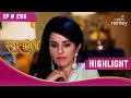 Kavya ने बनाई Maheshwari परिवार को तोड़ने की योजना | Swaragini | स्वरागिनी | Highlight | Ep. 266