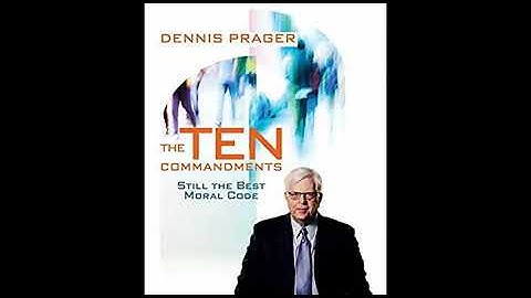 3072 Dennis Prager- The Ten Commandments: What You Should Know