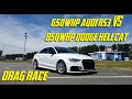 650WHP Audi RS3 VS 850WHP Dodge Hellcat Drag Race